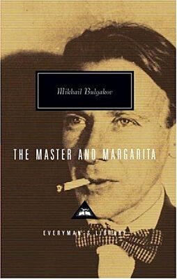The Master and Margarita. Everyman&#039;s Library