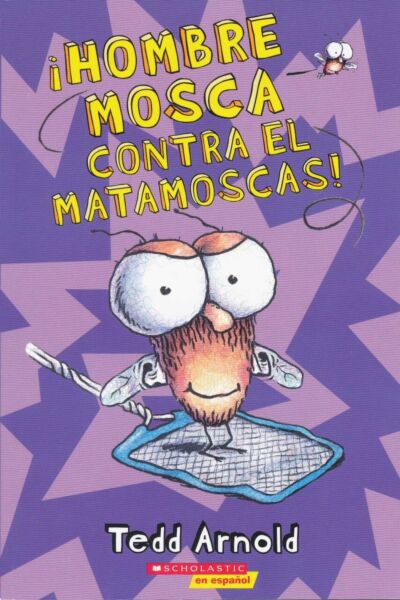 Hombre Mosca contra el matamoscas!  ( #10) /Fly Guy Vs. The Flyswatter!