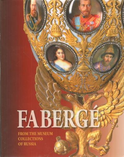 FABERGE. From the Museum Collections of Russia