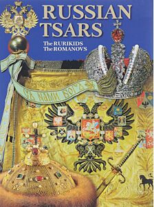 Russian Tsars: The Rurikids, The Romanovs