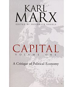 Capital, Volume One: A Critique of Political Economy